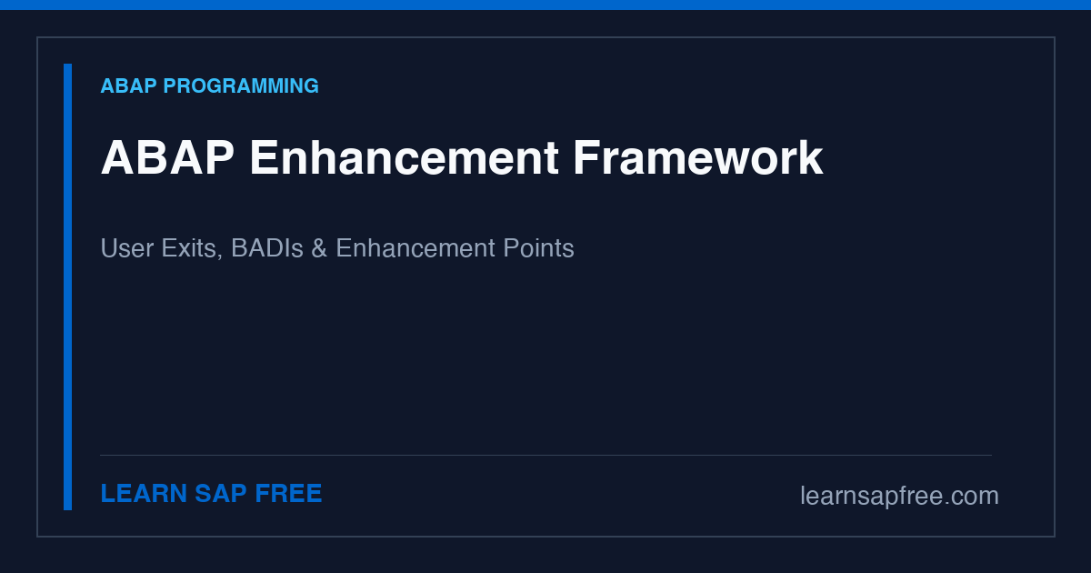 SAP ABAP Enhancement Framework Guide