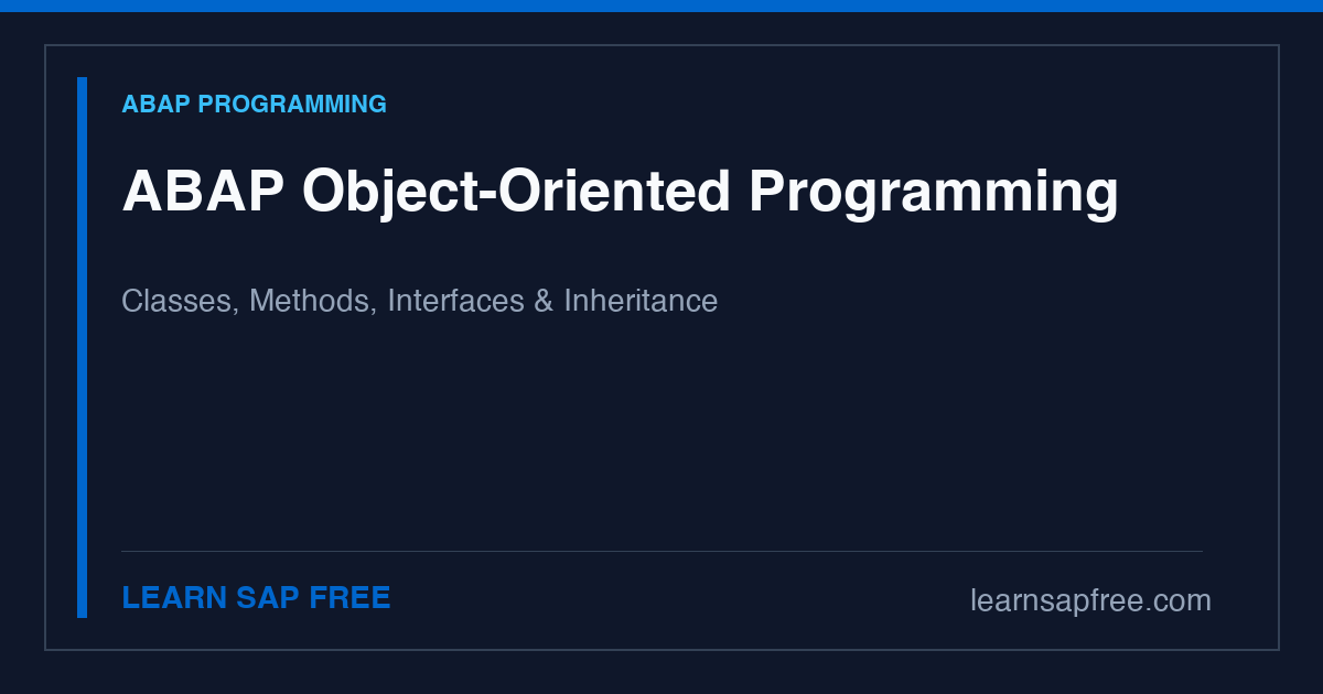 SAP ABAP Object-Oriented Programming Guide